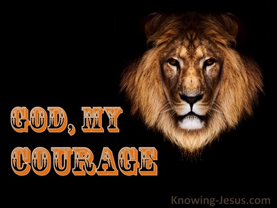 God, My Courage (Study In God - All I Need-11)